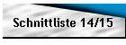 Schnittliste 14/15